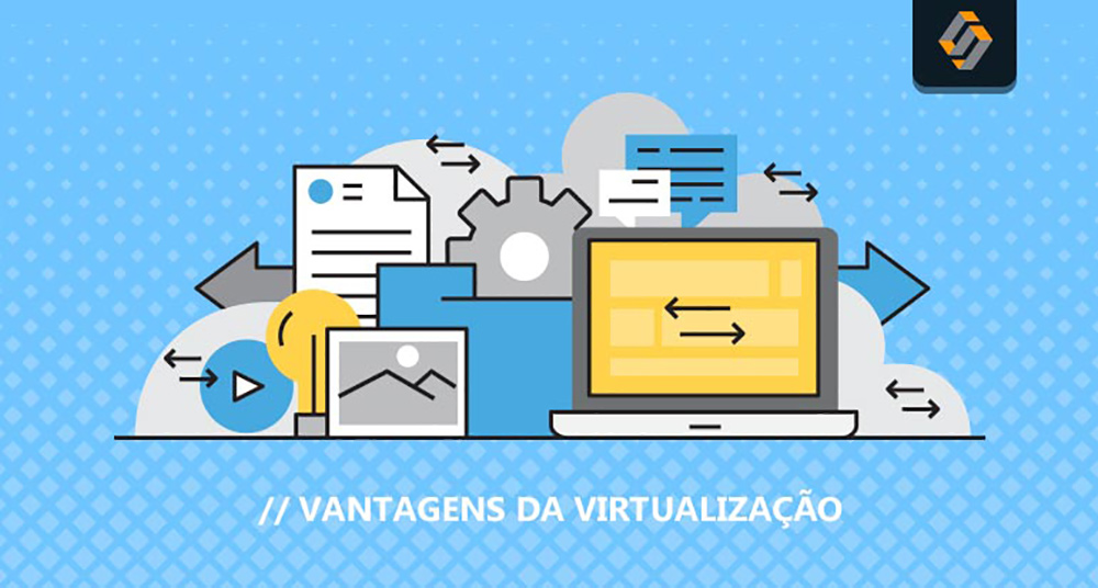 De redução de custos a maior performance: As vantagens da Virtualização - Softwall